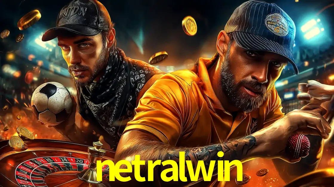 Montagem de apostas esportivas e cassino no netralwin, com um homem segurando uma bola de futebol e outro uma de beisebol sobre uma roleta e moedas voadoras.